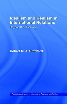portada idealism and realism in international relations (en Inglés)