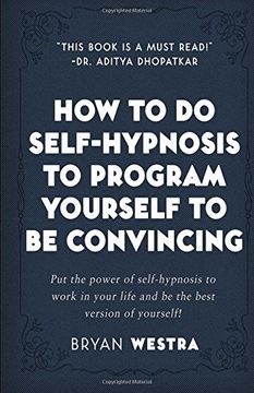 portada How To Do Self-Hypnosis To Program Yourself To Be Convincing