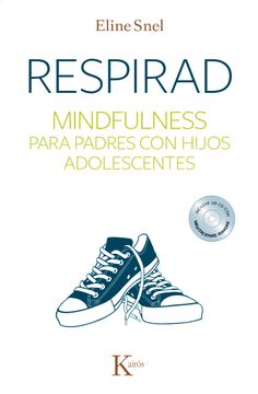 portada Respirad: Mindfulness Para Padres con Hijos Adolescentes (in Spanish)