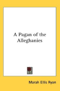 portada a pagan of the alleghanies (en Inglés)