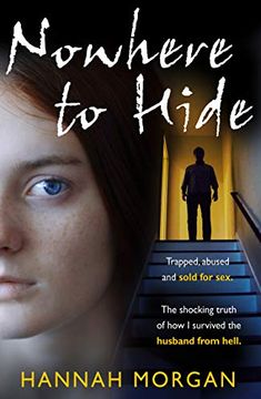 portada Nowhere to Hide: Trapped, Abused and Sold for sex 