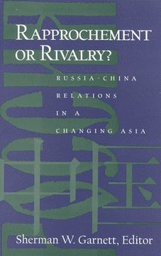 portada rapprochement or rivalry?: russia-china relations in a changing asia (en Inglés)