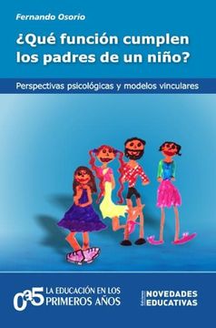 portada Qué Función Cumplen los Padres de un Niño? (T. 74) (in Spanish)