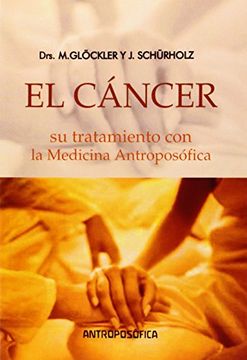 portada El Cáncer: Su Tratamiento con la Medicina Antroposófica (in Spanish)