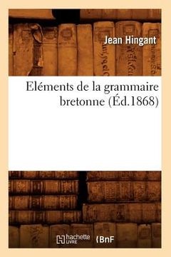portada Eléments de la Grammaire Bretonne (Éd.1868)
