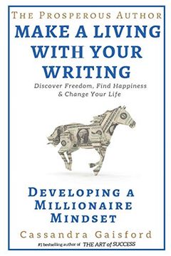 portada The Prosperous Author: How to Make a Living With Your Writing: Developing a Millionaire Mindset (Prosperity for Authors Series) (en Inglés)