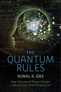 portada The Quantum Rules: How the Laws of Physics Explain Love, Success, and Everyday Life (in English)
