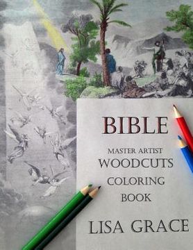 portada Bible Master Artist Woodcuts Coloring Book for Adults #1 by Lisa Grace: Adult Bible Scenes Coloring Book (en Inglés)
