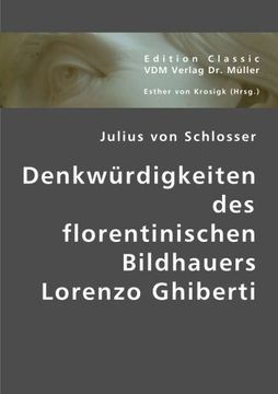 portada Denkwürdigkeiten des florentinischen Bildhauers Lorenzo Ghiberti (German Edition)