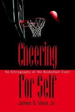 portada cheering for self: an ethnography of the basketball event (in English)