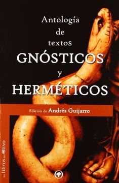 portada ANTOLOGÍA DE TEXTOS GNÓSTICOS Y HERMÉTICOS (LA FUENTE)