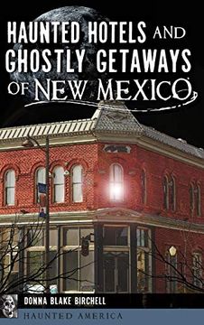 portada Haunted Hotels and Ghostly Getaways of new Mexico (en Inglés)