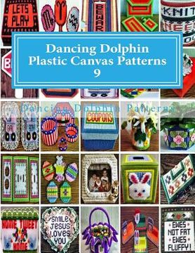 portada Dancing Dolphin Plastic Canvas Patterns 9: DancingDolphinPatterns.com (en Inglés)