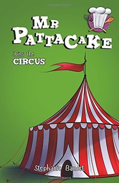 portada Mr Pattacake Joins the Circus