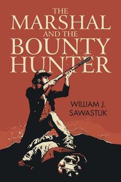 portada The Marshal and the Bounty Hunter (en Inglés)