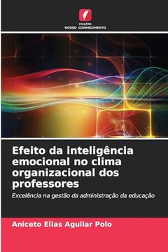 portada Efeito da Inteligência Emocional no Clima Organizacional dos Professores (en Portugués)