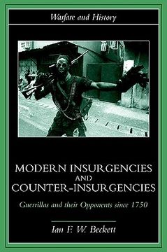 portada modern insurgencies and counter-insurgencies: guerrillas and their opponents since 1750 (en Inglés)