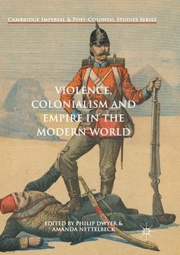 portada Violence, Colonialism and Empire in the Modern World