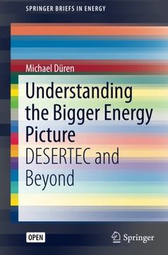 portada Understanding the Bigger Energy Picture: DESERTEC and Beyond (SpringerBriefs in Energy)