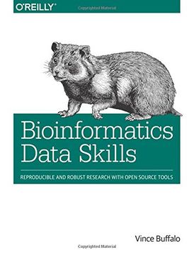 portada Bioinformatics Data Skills: Reproducible and Robust Research with Open Source Tools (in English)