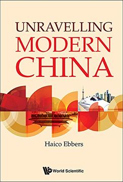 portada Unravelling Modern China (China Studies) 