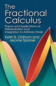 portada The Fractional Calculus: Theory and Applications of Differentiation and Integration to Arbitrary Order (Dover Books on Mathematics) (in English)