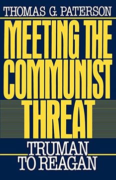 portada Meeting the Communist Threat: Truman to Reagan (Oxford Paperbacks) (in English)