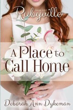 portada Rubyville: A Place to Call Home, Book 1 (in English)