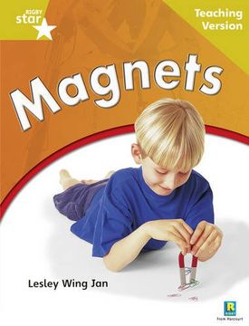 portada Rigby Star Non-Fiction: Guided Reading Gold Level: Magnets Teaching Version: Gold Level Non-Fiction (Starquest) 