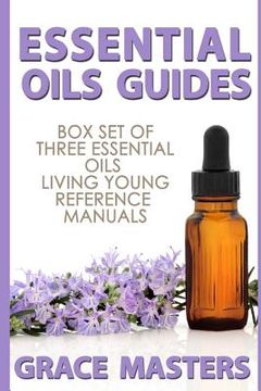 portada Essential Oils Guides: Box Set of Three Essential Oils Living Young Reference Manuals (en Inglés)