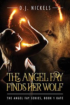 portada The Angel fay Finds her Wolf: The Angel fay Series, Book 1 Kate 