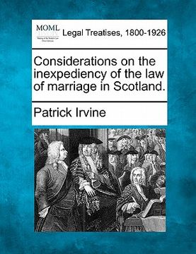 portada considerations on the inexpediency of the law of marriage in scotland. (en Inglés)