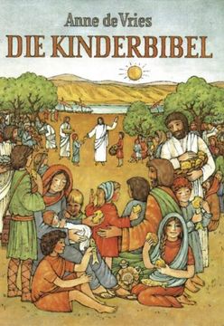 portada Die Kinderbibel: Die Worte der Heiligen Schrift für Kinder erzählt (en Alemán)