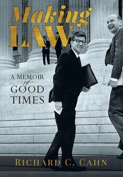 portada Making Law: A Memoir of Good Times (en Inglés)