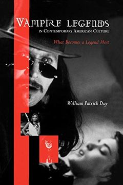 portada Vampire Legends in Contemporary American Culture: What Becomes a Legend Most (en Inglés)