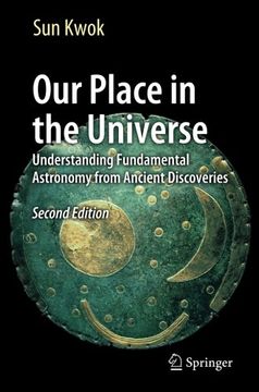 portada Our Place in the Universe: Understanding Fundamental Astronomy From Ancient Discoveries (in English)