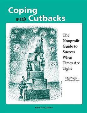 portada Coping With Cutbacks: The Nonprofit Guide to Success When Times are Tight (en Inglés)