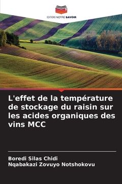 portada L'effet de la température de stockage du raisin sur les acides organiques des vins MCC (in French)