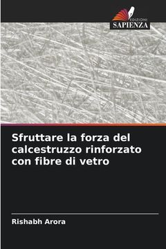 portada Sfruttare la forza del calcestruzzo rinforzato con fibre di vetro (in Italian)