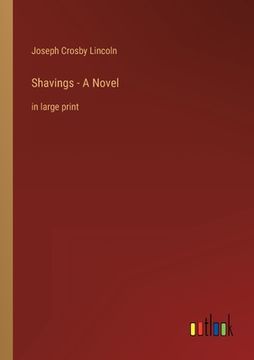 portada Shavings - A Novel: in large print (in English)