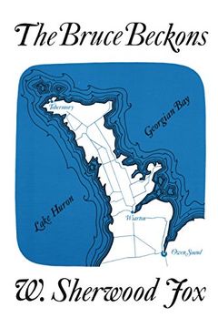 portada The Bruce Beckons: The Story of Lake Huron's Great Peninsula (Heritage) [Idioma Inglés] (en Inglés)