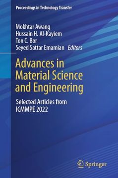 portada Advances in Material Science and Engineering: Selected Articles From Icmmpe 2022 (Proceedings in Technology Transfer) (en Inglés)