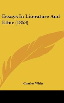 portada essays in literature and ethic (1853) (en Inglés)