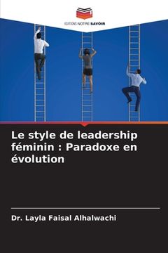 portada Le style de leadership féminin: Paradoxe en évolution (in French)