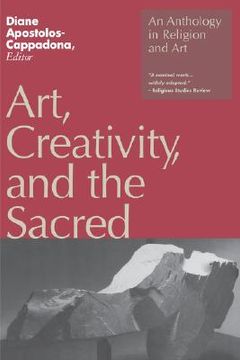 portada Art, Creativity, and the Sacred : An Anthology in Religion and Art (en Inglés)