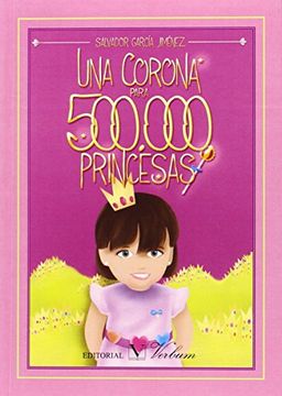 portada Una Corona Para 500.000 Princesas (Infantil-juvenil)