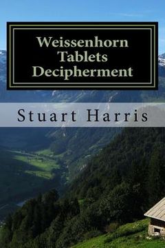 portada Weissenhorn Tablets Decipherment: Epitaphs of fallen soldiers (en Inglés)