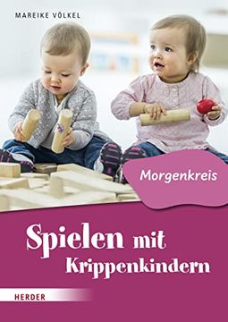 portada Spielen mit Krippenkindern: Morgenkreis