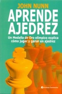 portada Aprende Ajedrez: Un Medalla de oro Olímpico Explica Cómo Jugar y Ganar en Ajedrez