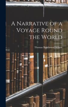 portada A Narrative of a Voyage Round the World (en Inglés)